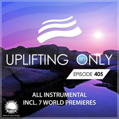 Uplifting Only 405 [No Talking] (Nov 12, 2020) [All Instrumental]
