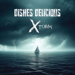 Dishes Delicious | Xtorm (PROMO)