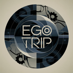 EgoTrip *FREE Download*