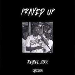 Rebel - Prayed Up