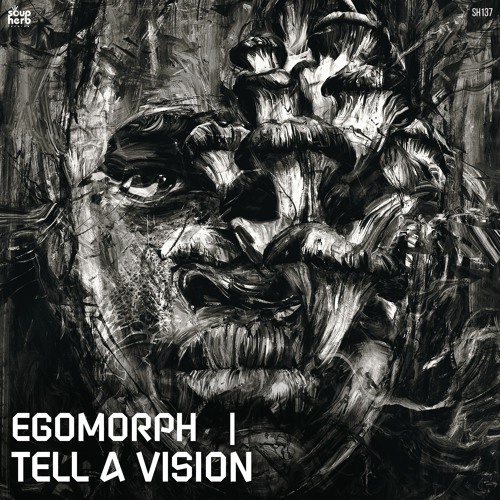 [SNIPPETS]_SH137_Egomorph_-_Tell_A_Vision_EP