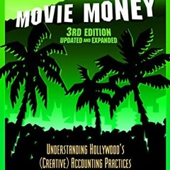 [Read] KINDLE 💚 Movie Money, 3rd Edition (Updated and Expanded) by  Bill Daniels,Ste
