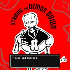 STRIKING THE DEMON DOWN : Bane of the Demon [+ announcement]