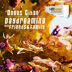 daydreaming with Dogus Cihan (26-03-2021)