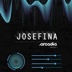 Arcadia Podcast #004 Josefina