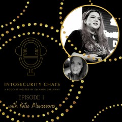 IntoSecurity Chats Episode 1 - Katie Moussouris