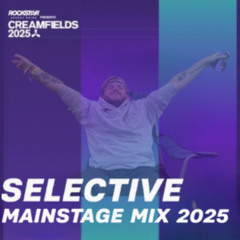 CREAMFIELDS 2025 MAINSTAGE MIX