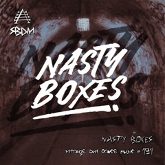 Strange But Dance Music #191: Nasty Boxes