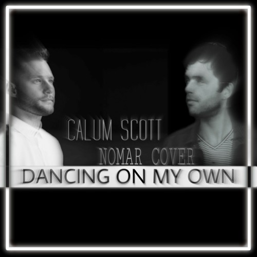 Dancing on my own - Calum Scott Cover