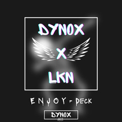 E N J O Y - DyNoX x LKN 2022