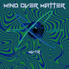 M!ND OVER MVTR