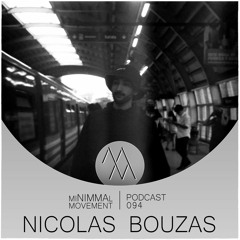 miNIMMAl movement podcast - 094 - Nicolas Bouzas