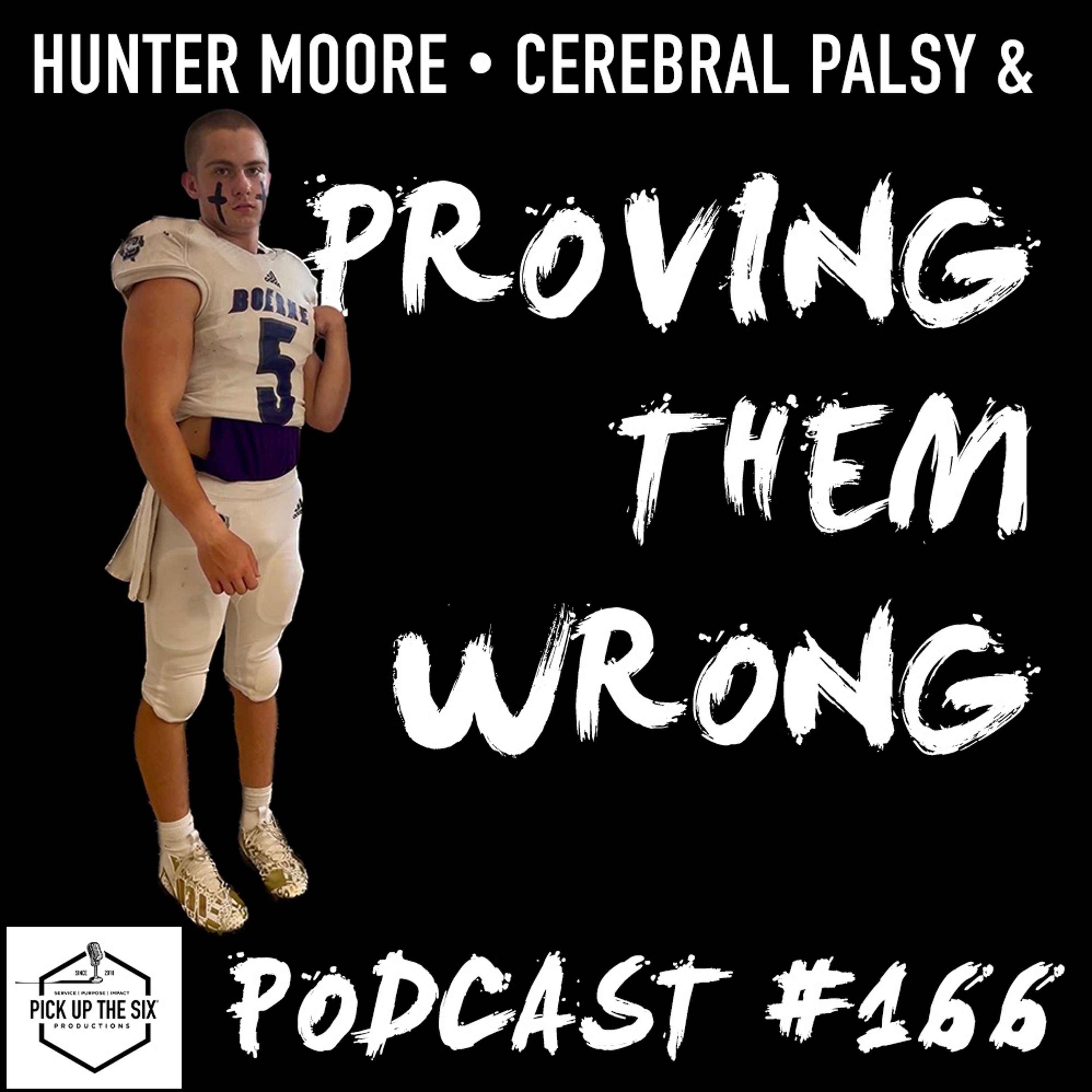 #166: Hunter Moore, Life with Cerebral Palsy and Proving Them Wrong episode artwork