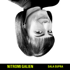 09 Nitromi Galien - La Pocilga - Sala Supra - 23.05.2025