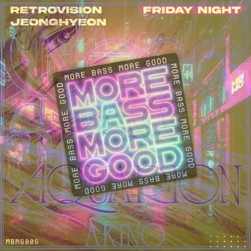 創聖のアクエリオン vs Friday Night - RetroVision x Jeonghyeon(YuuRo Mashup)［EXTENDEDMIX］