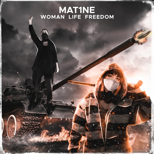 Mat1ne - Woman Life Freedom