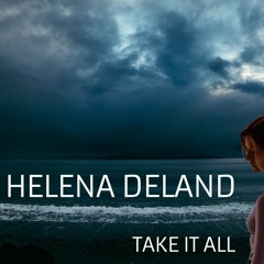 Helena Deland - Take It All (Abikus Edit) FREE DOWNLOAD
