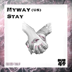 Myway (US) - Stay [SUB49]