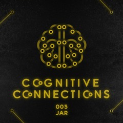 Cognitive Connections 003 - JAR