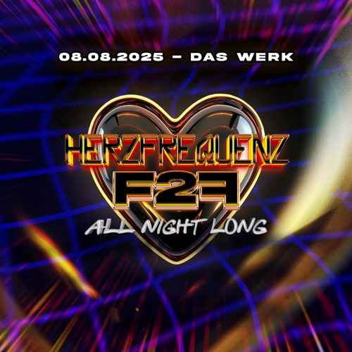 HERZFREQUENZ: F2F EDITION @ DAS WERK (08.08.2025)