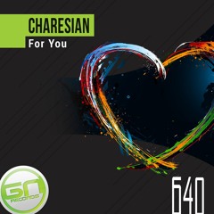 PREMIERE: GNR640 - Charesian - For You (Original Mix)