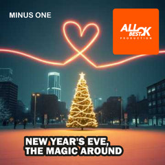 New Year's Eve, the magic aroundм_Minus One