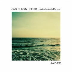 Jaded (Original Song)