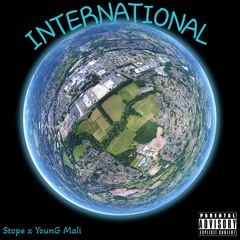 International feat. Young Mali x Stope