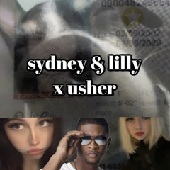 Sydney & Lilly X Usher - I dont mind (FIRE TRACK)