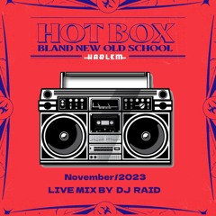 DJ RAID HOT BOX LIVE MIX(3:00~) November 2023