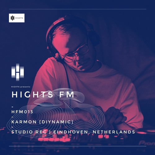 HIGHTS FM 013 / Karmon