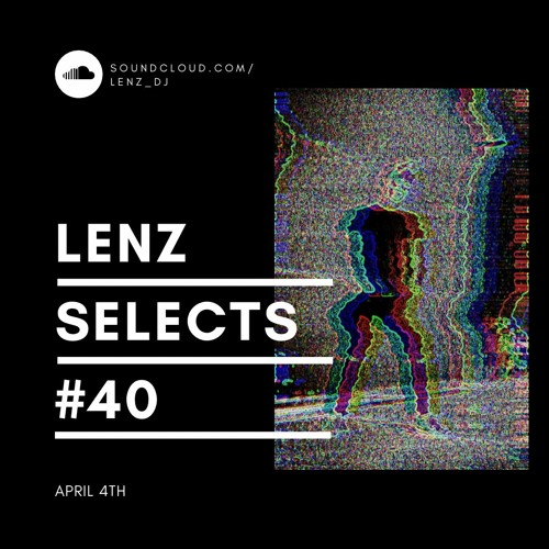 Lenz Selects. #40 Hard Techno
