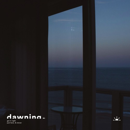 just here. & CLOVER - Get It Right