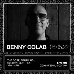 BENNY COLAB - STIMULUS GUEST MIX - GOAT SHED - 08/05/2022 mp3