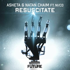 Asketa & Natan Chaim - Resuscitate ft. Ni/Co