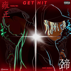 Get Hit Ft. N.A.O Quelly (Prod. by Day Supreme)