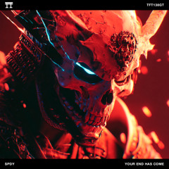FREE DOWNLOAD: SPDY - Your End Has Come [TFT138GT]