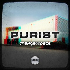 Change of Pace - Purist [Free Download]