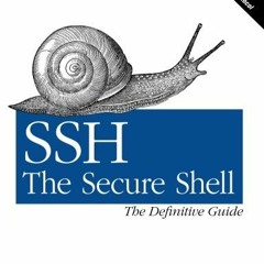 [GET] [KINDLE PDF EBOOK EPUB] SSH, The Secure Shell: The Definitive Guide: The Defini