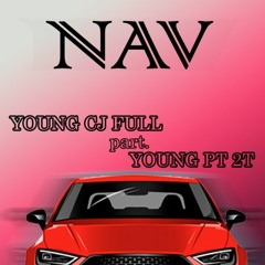 YOUNG CJ FULL X YOUNG PT 2T - NAVE (Prod.Cj)