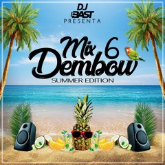 Dj Bast - Mix Dembow 6 (Summer Edition)