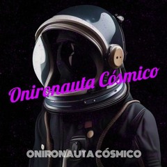 Onironauta Cosmico