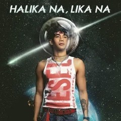 Halika Na , Lika Na - Maxie Andreison