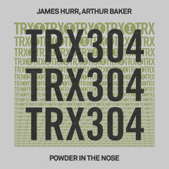 James Hurr, Arthur Baker - Powder In The Nose