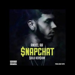 Anuel AA  Snapchat Solo Version