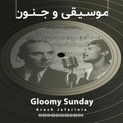 Gloomy-Sunday پادکست فارسی