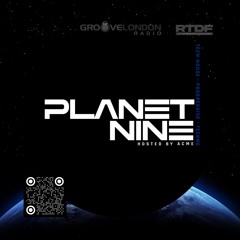 Planet Nine on Groove London Radio 2025-03-20