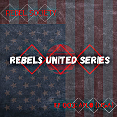 REBELS UNITED SERIES: EP003 : APLO (USA)