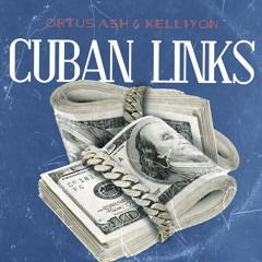 Cuban Links ft. KELLIYON