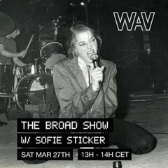 BROAD SHOW #25 @WAV 27.03.2021 feat. The Cramps, The Sex Organs, The Pandoras..